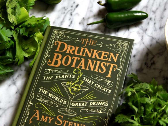 The Drunken Botanist: The Plants that Create the Worlds Great Drinks